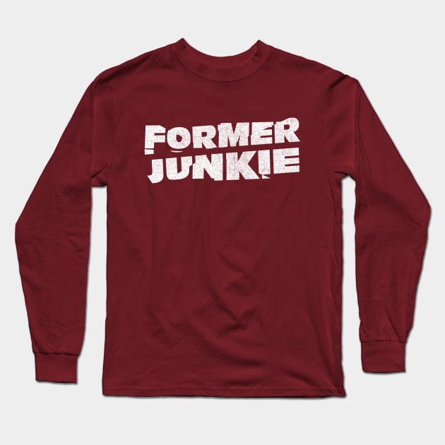 Former Junkie Long Sleeve T-Shirt by DankFutura